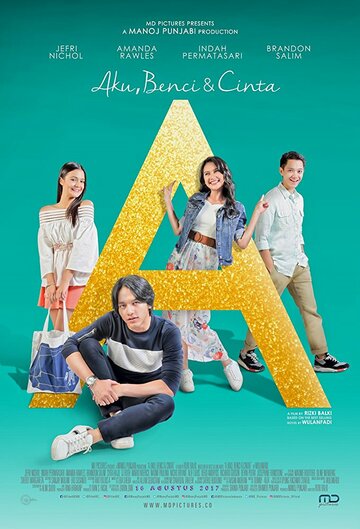 A: Aku, Benci & Cinta (2017)