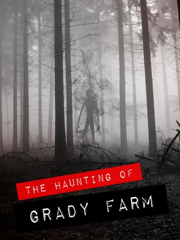 The Haunting of Grady Farm (2019)